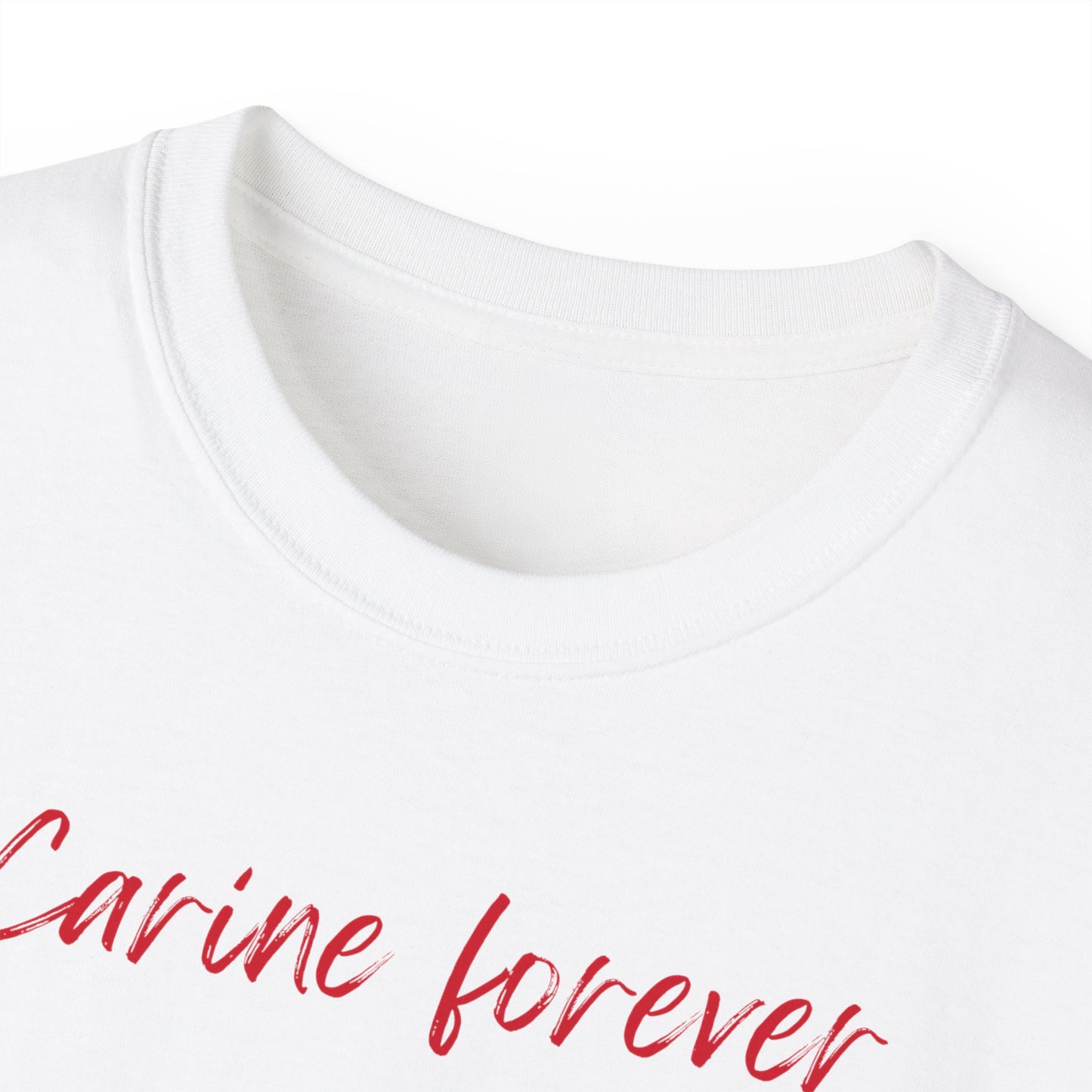 T-Shirt "Carine forever"