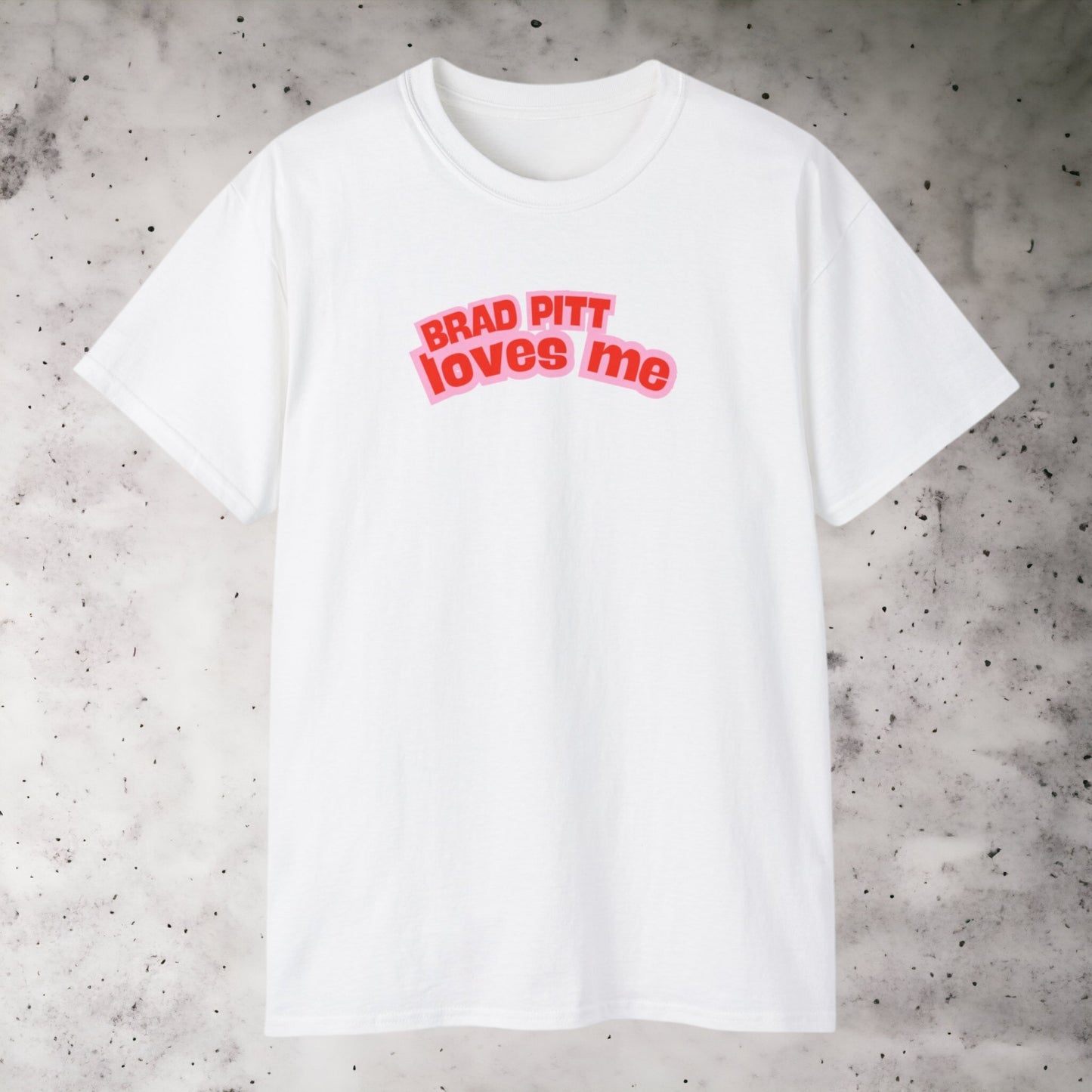 T-shirt "Brad Pitt loves me"