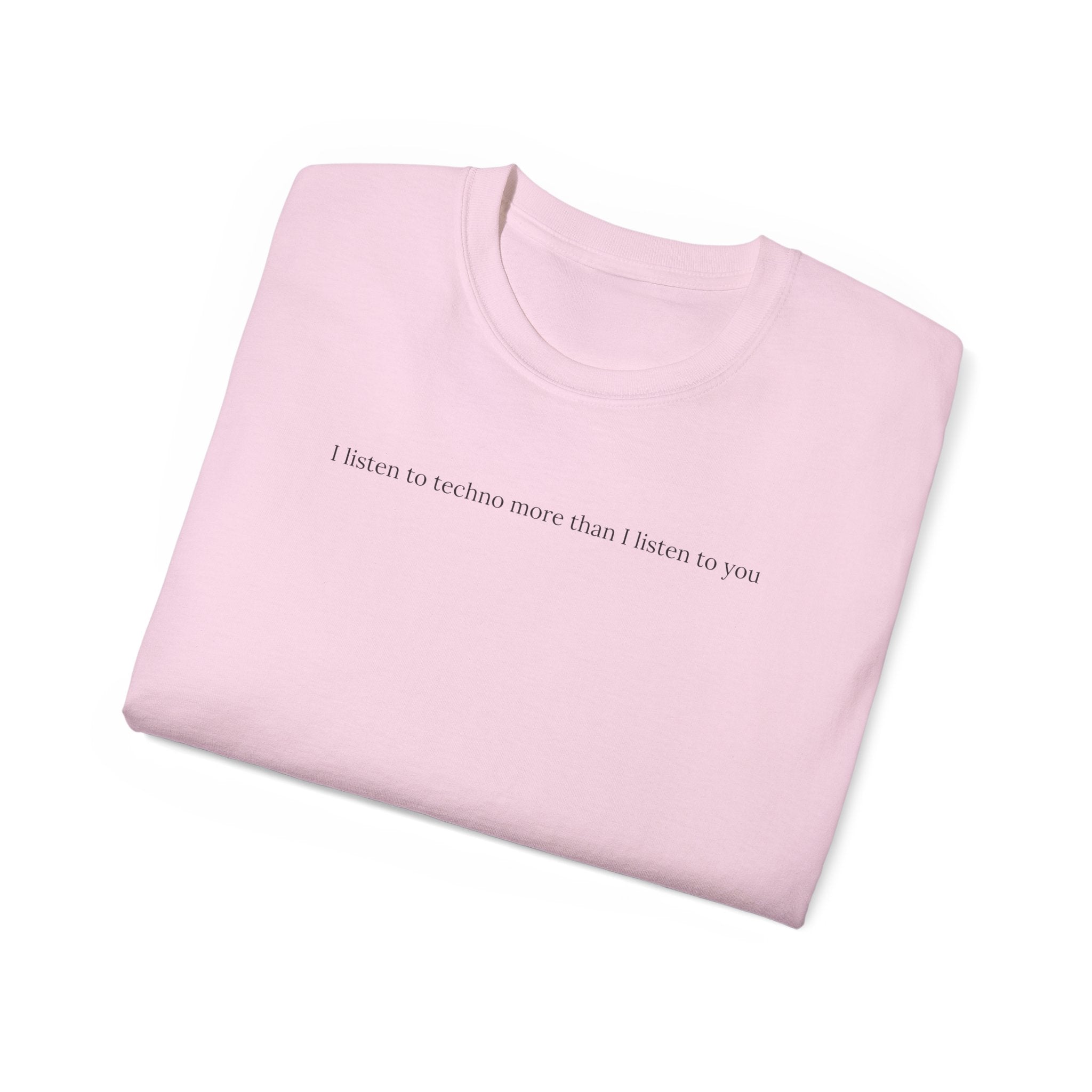 Hören Sie Techno – Unisex Ultra Cotton T-Shirt in Weiß, Schwarz oder Pink