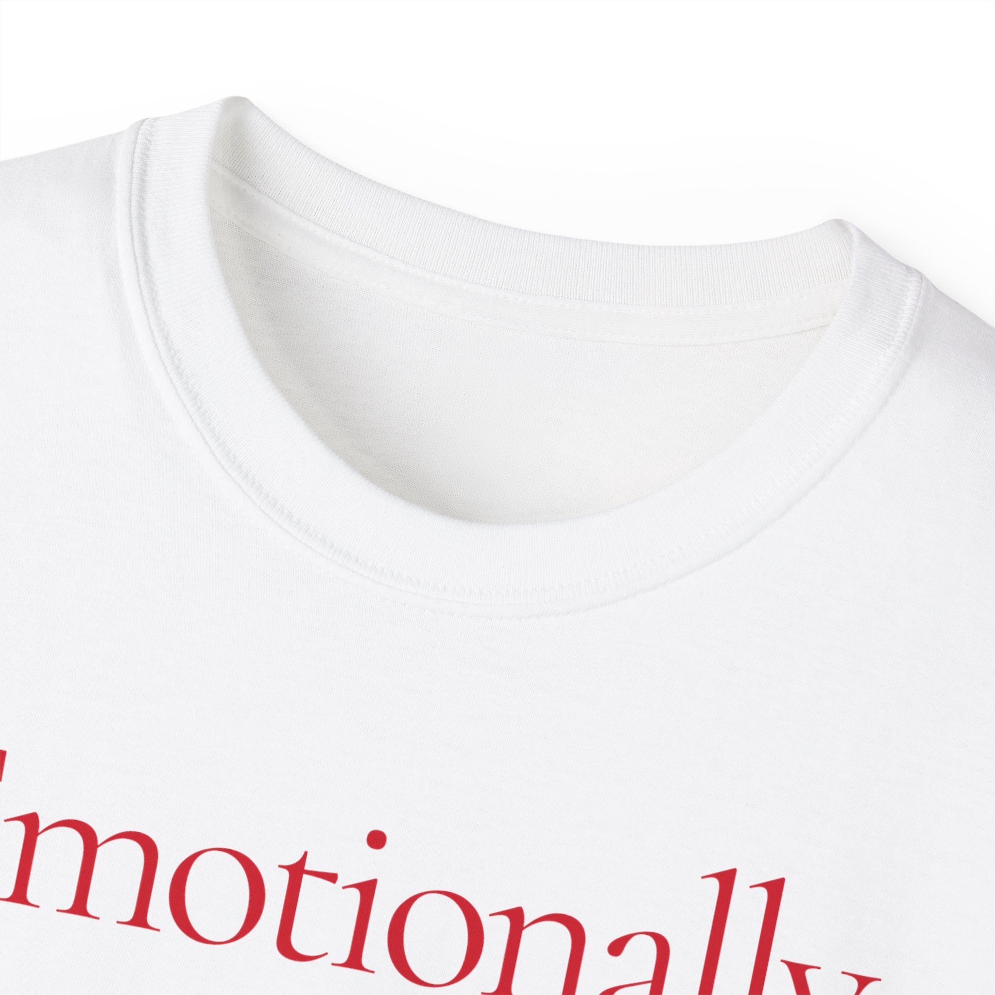 T-Shirt "Emotionally unavalaible"