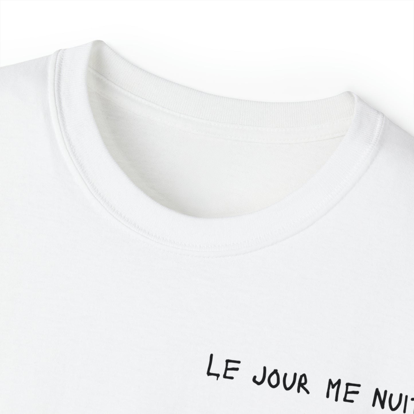 Le jour me nuit - Unisex Ultra Cotton White or Black Tee