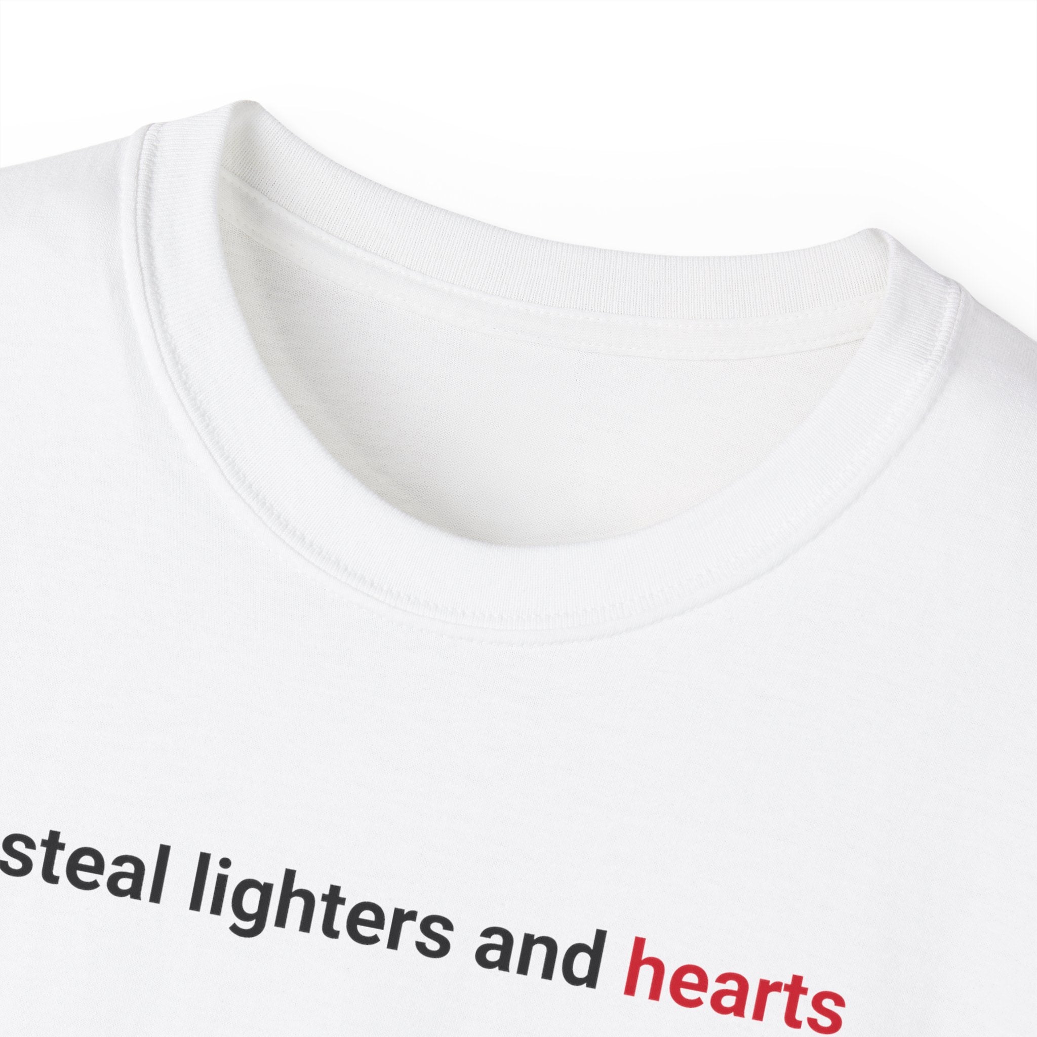 T-Shirt "I steal lighters"