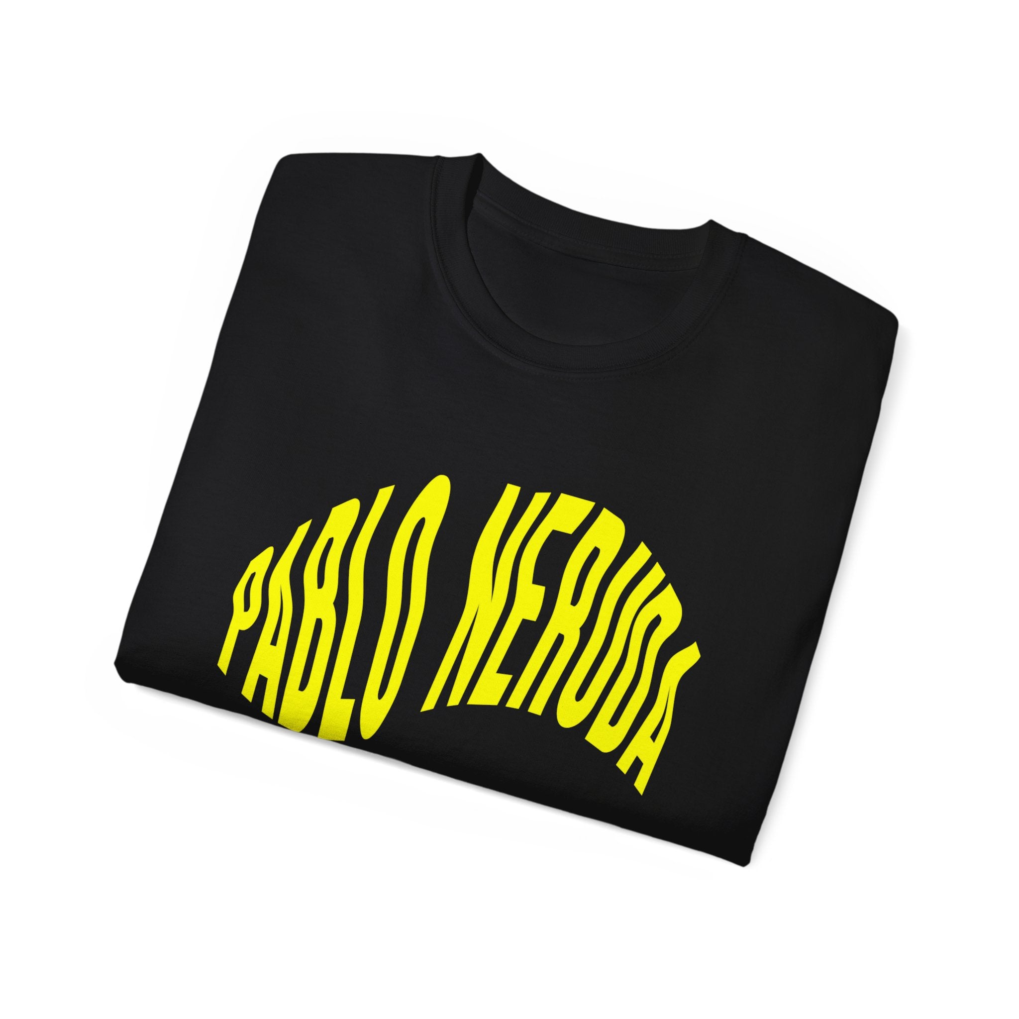 Pablo Neruda - Unisex Ultra Cotton Weiß, Schwarz oder Orange T-Shirt
