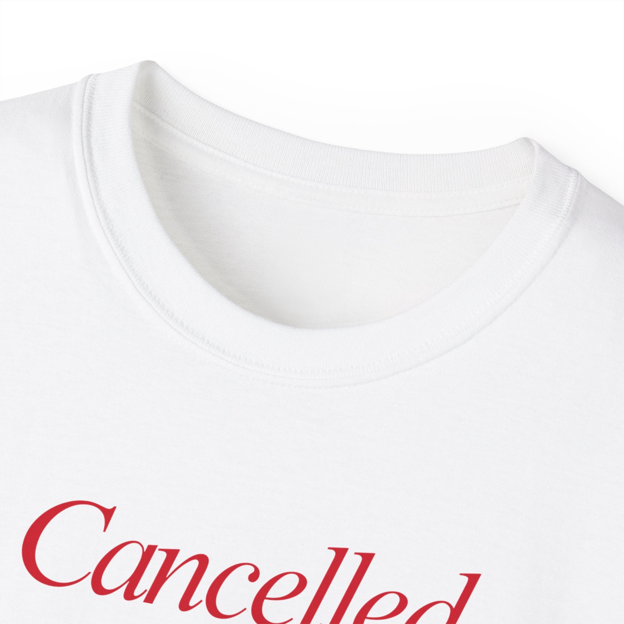T-Shirt "Cancelled"
