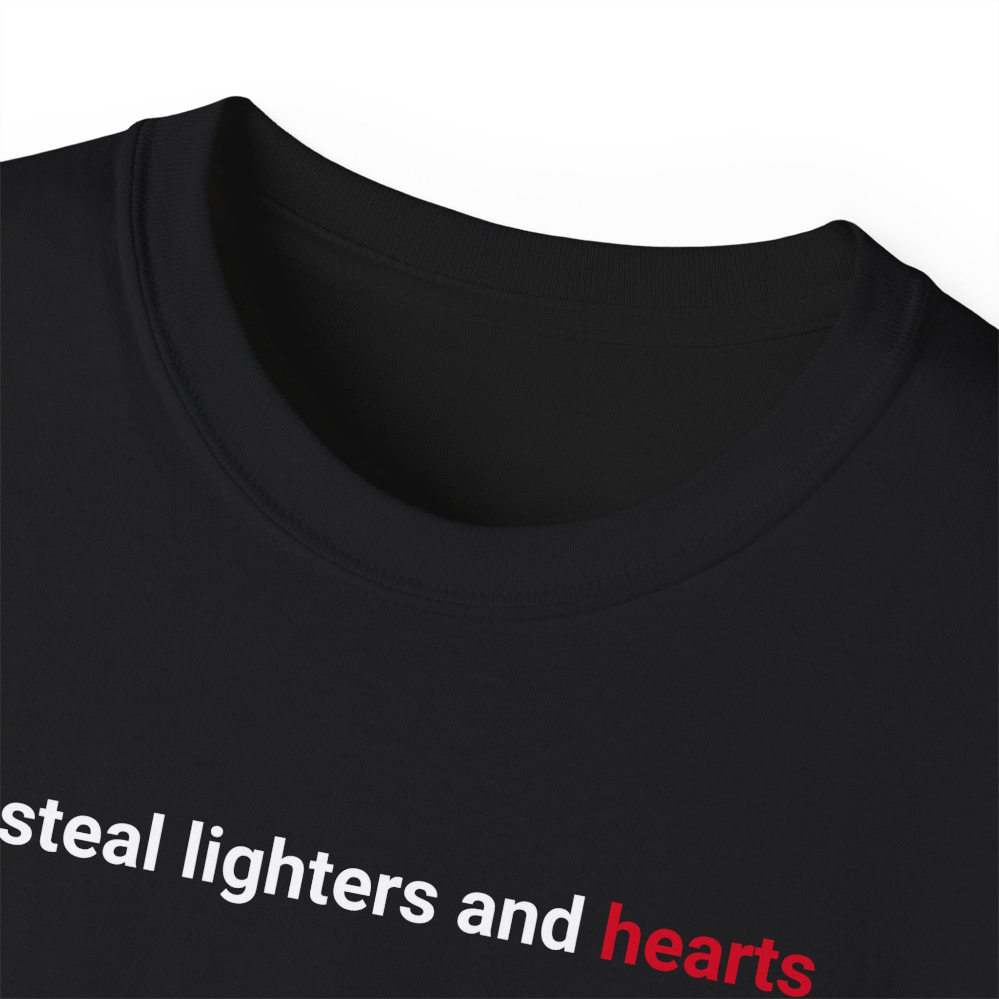 T-Shirt "I steal lighters"