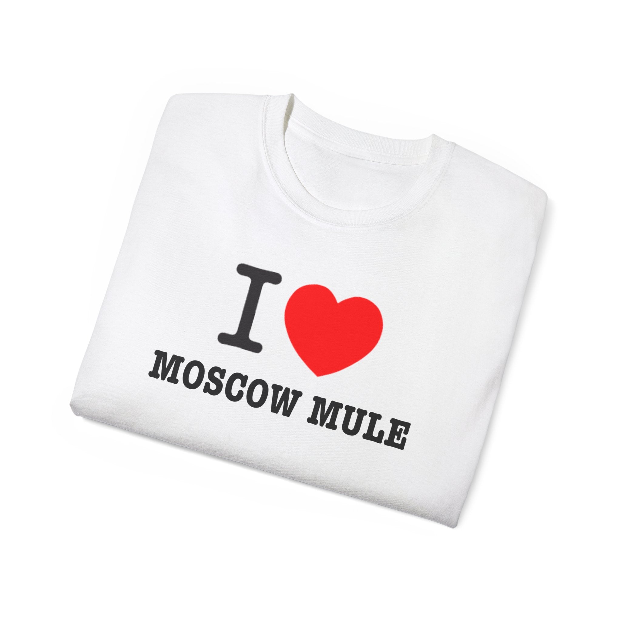 I Love Moscow Mule - Unisex Ultra Cotton White Tee