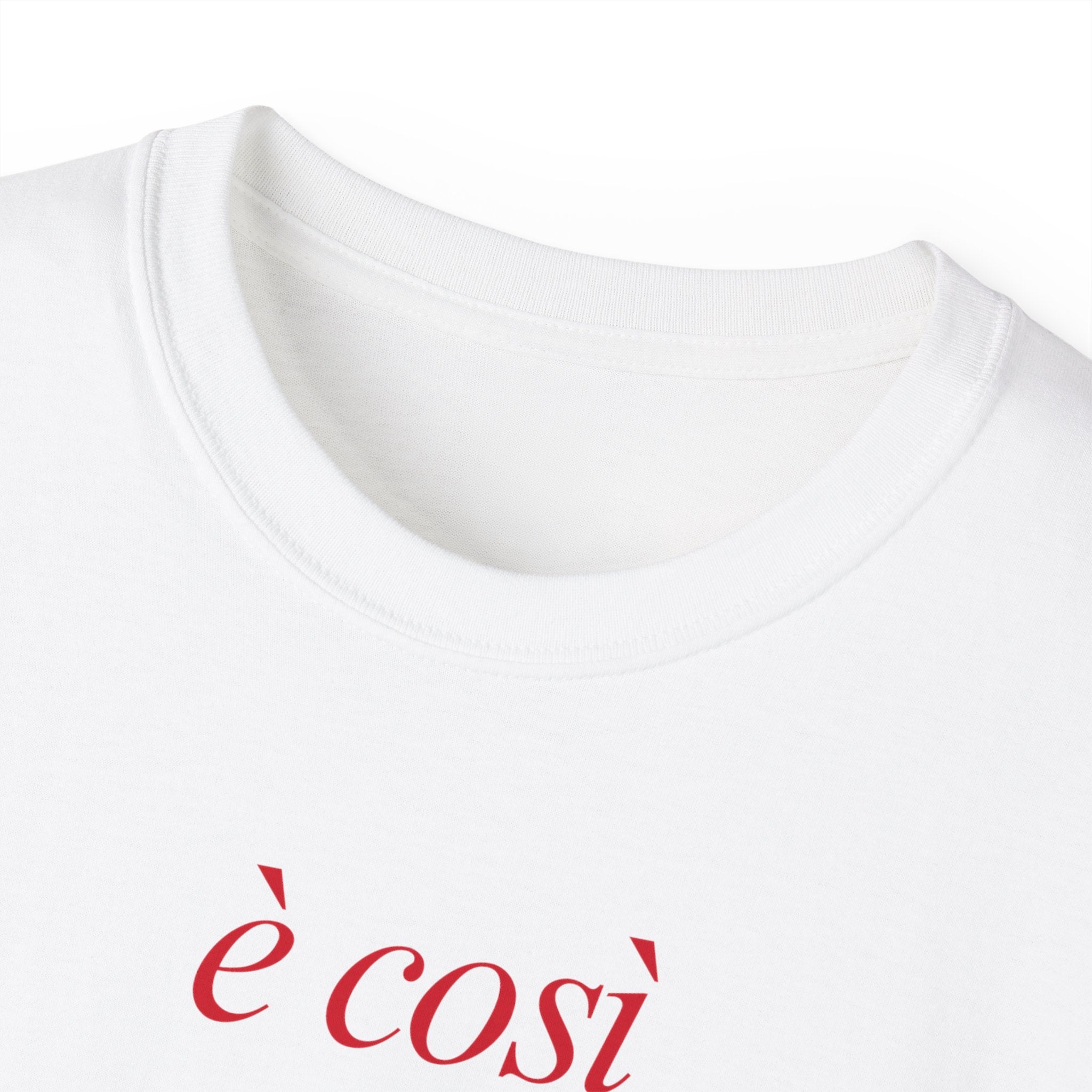 T-Shirt "è così"