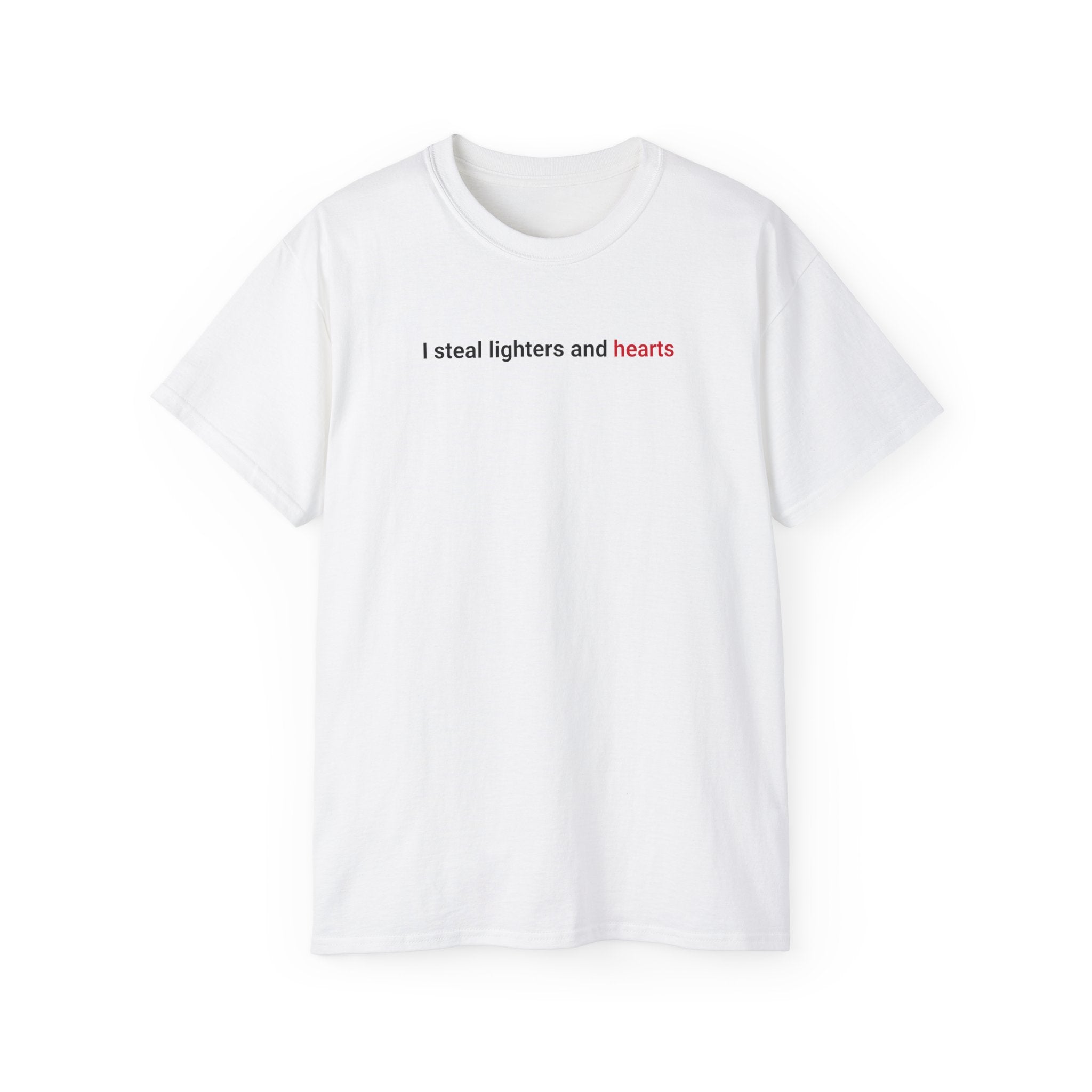 T-Shirt "I steal lighters"