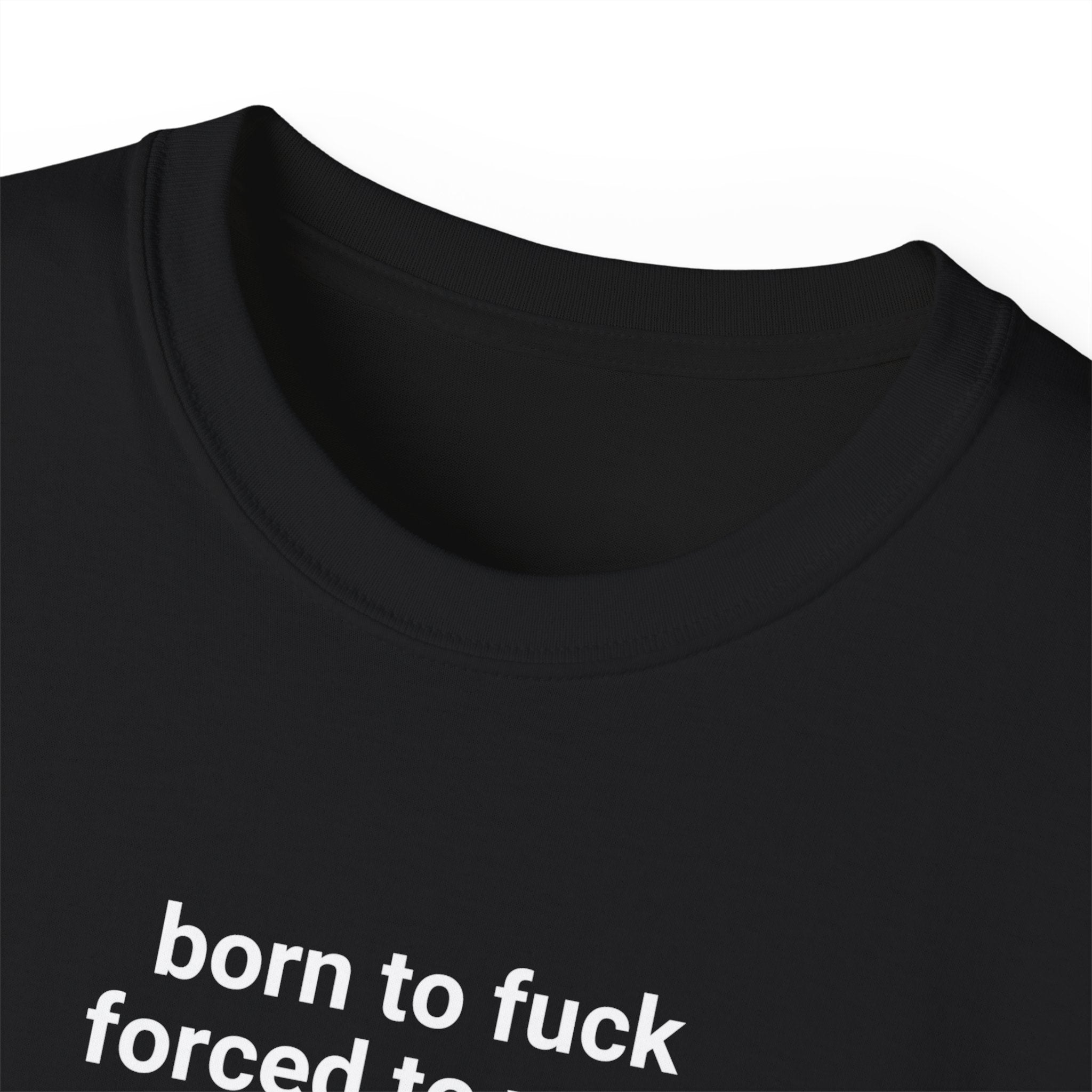 T-Shirt "Forced to work"
