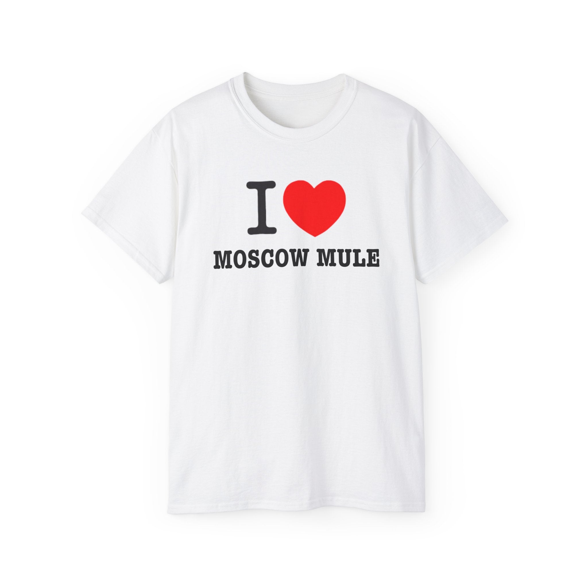 I Love Moscow Mule - Unisex Ultra Cotton White Tee
