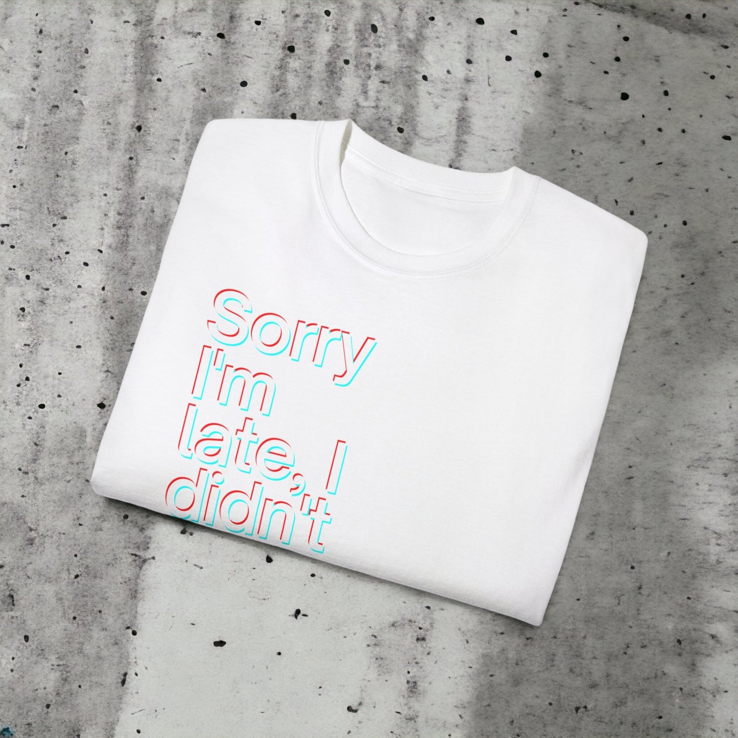 Sorry - Unisex Ultra Cotton White or Black Tee