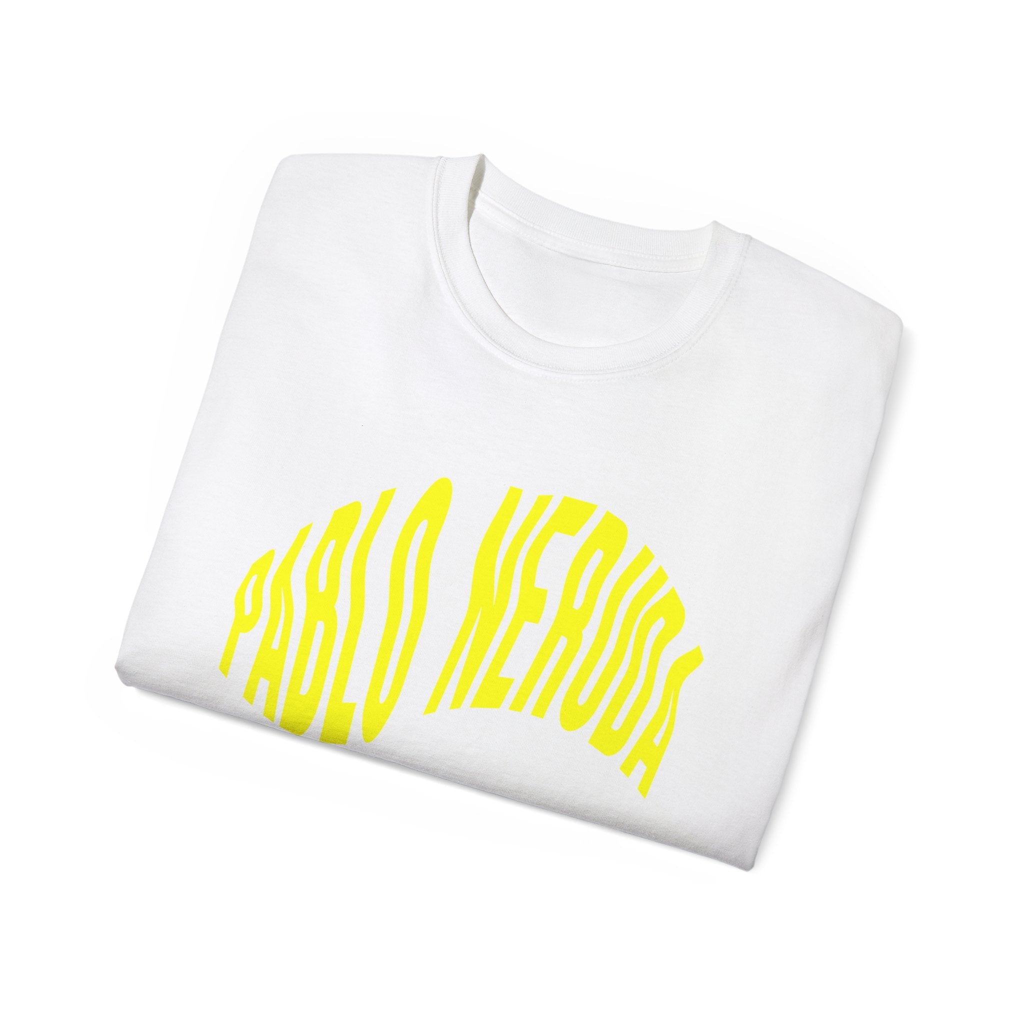 Pablo Neruda - Unisex Ultra Cotton Weiß, Schwarz oder Orange T-Shirt