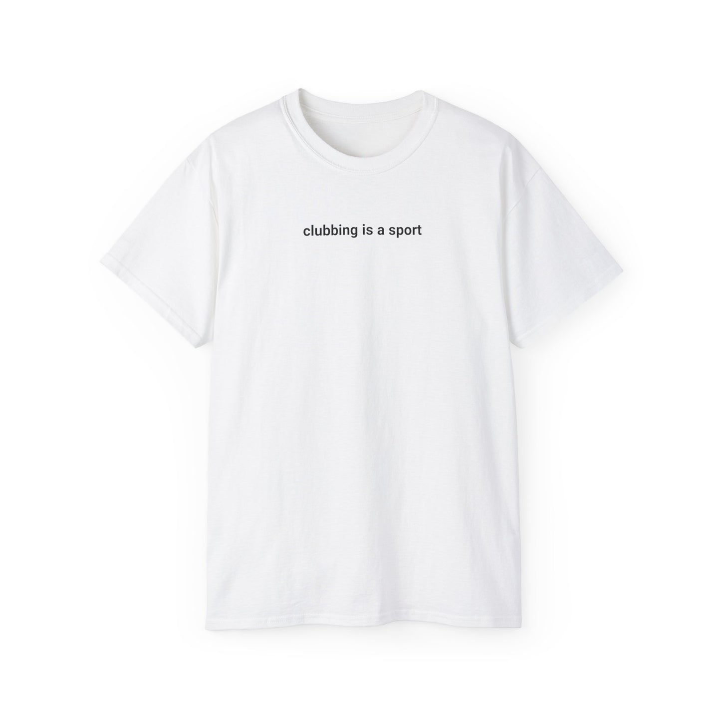 T-Shirt "clubbing is a sport"
