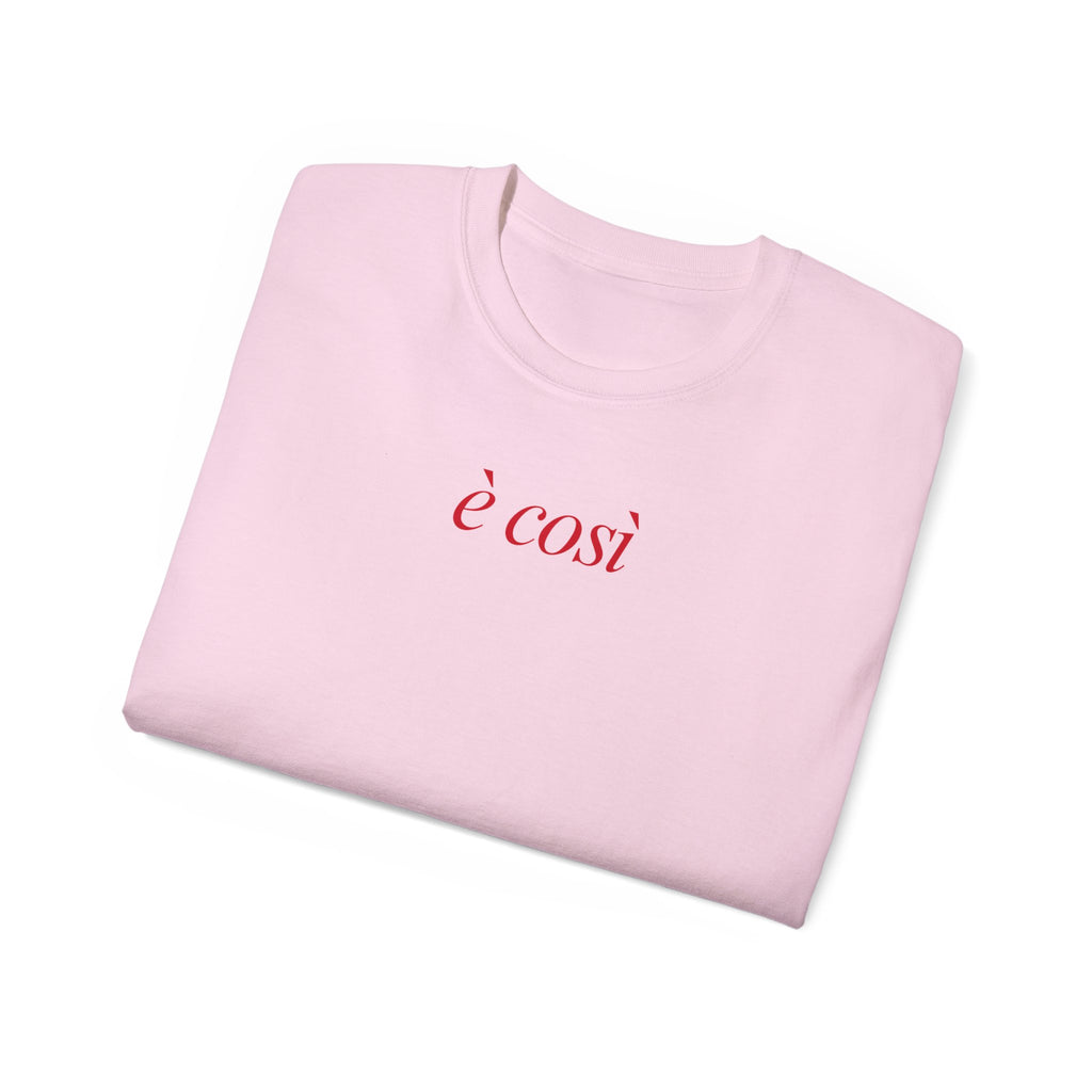 T-Shirt "è così"