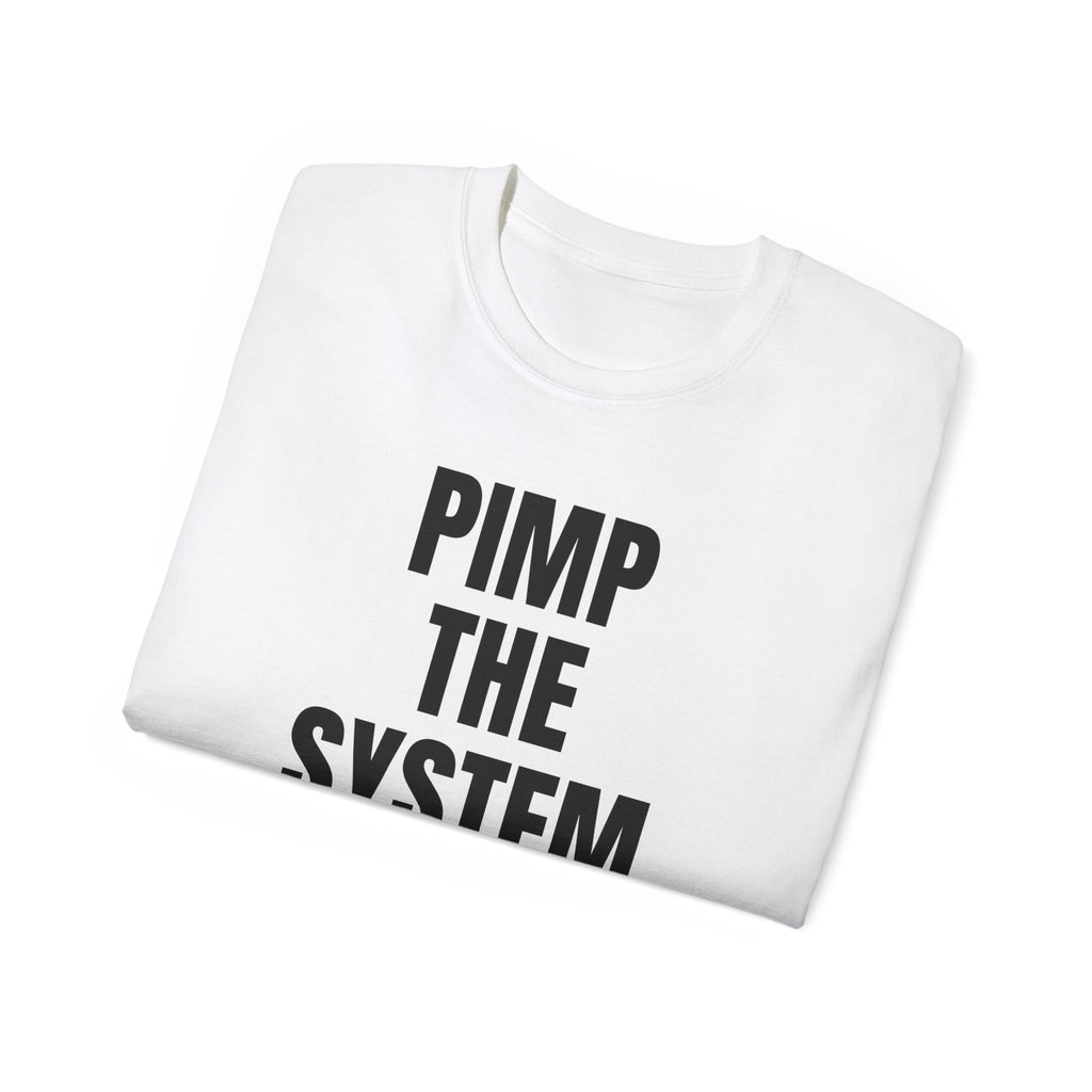 T-Shirt "Pimp the system"
