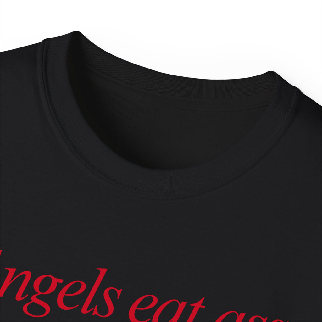 T-Shirt "Angels eat ass"