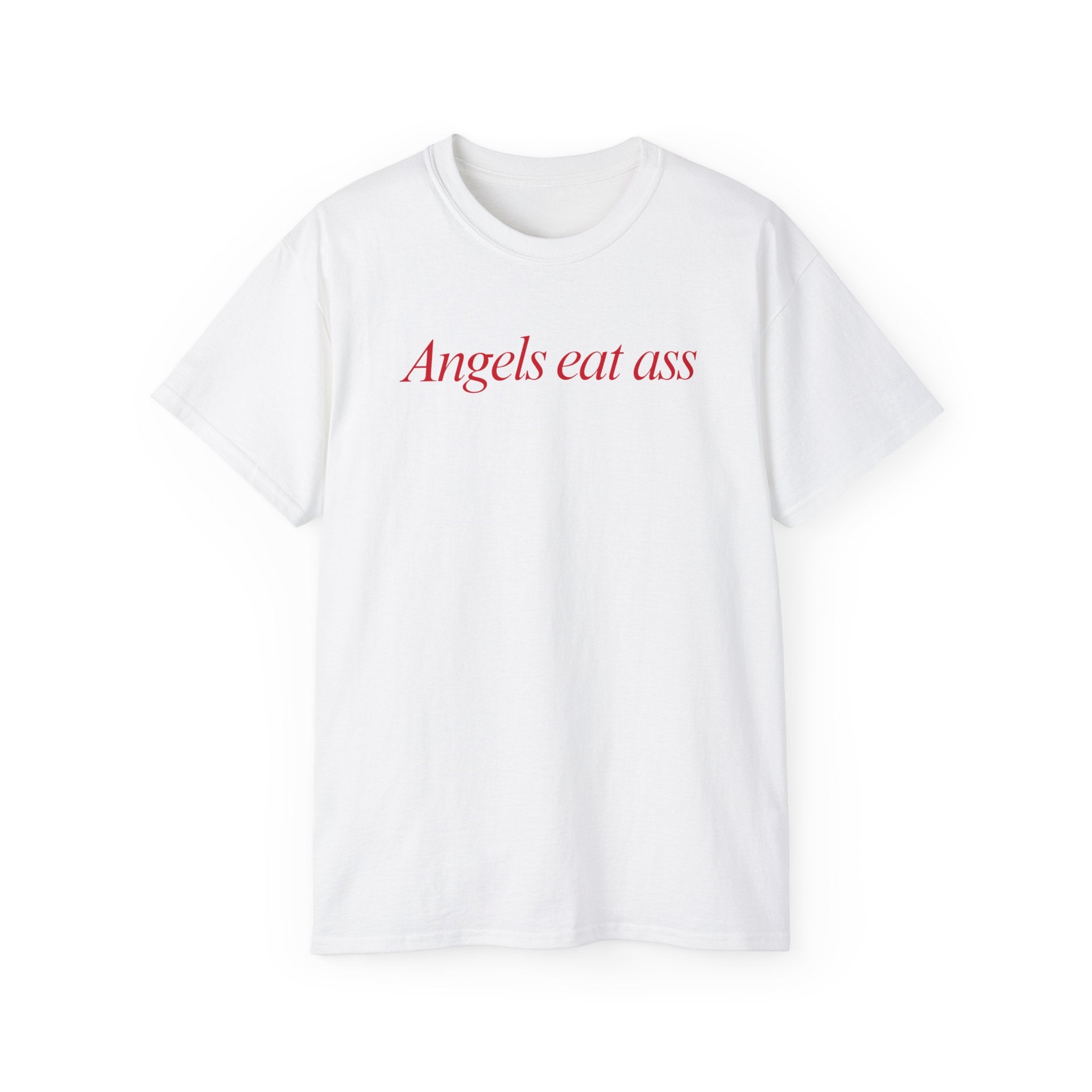T-Shirt "Angels eat ass"