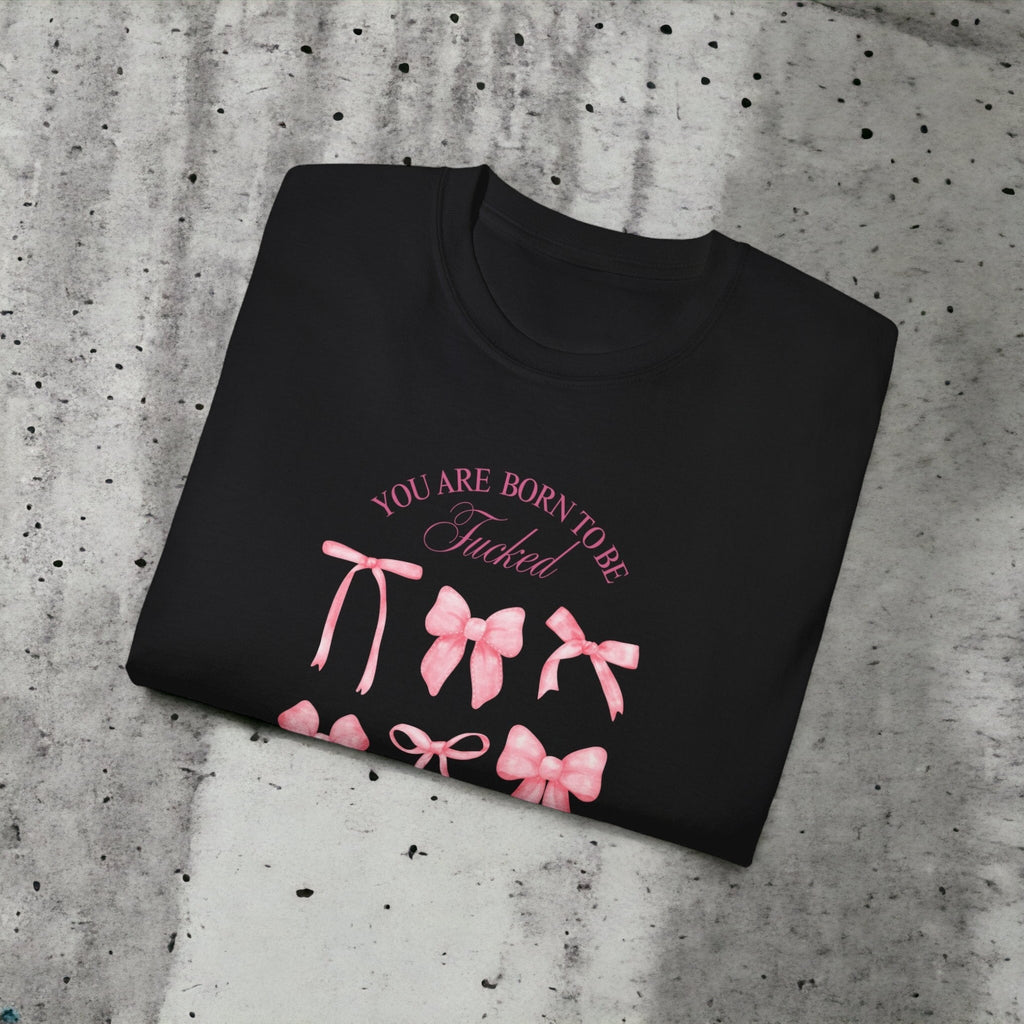"Born 2 Be" T-shirt