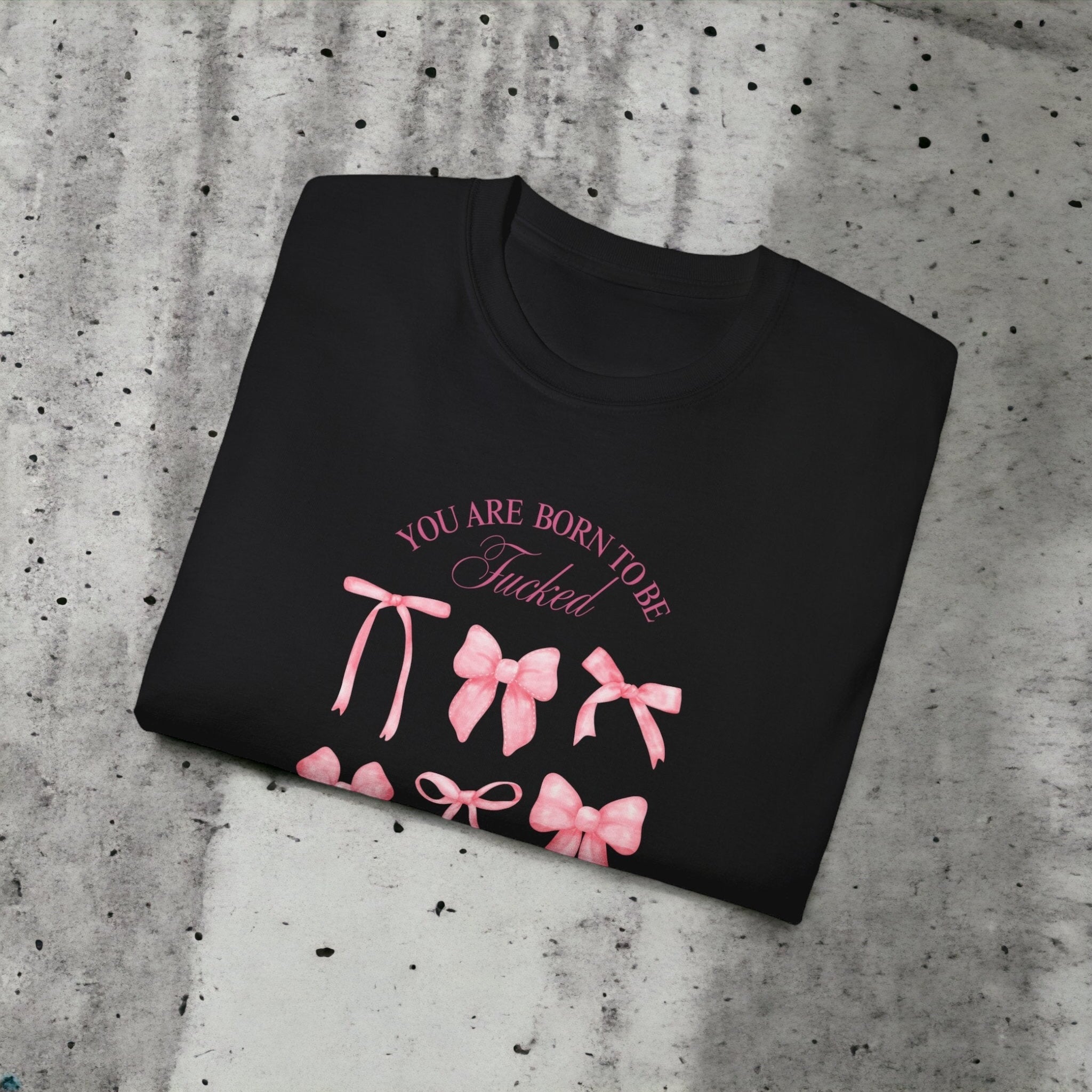"Born 2 Be" T-shirt