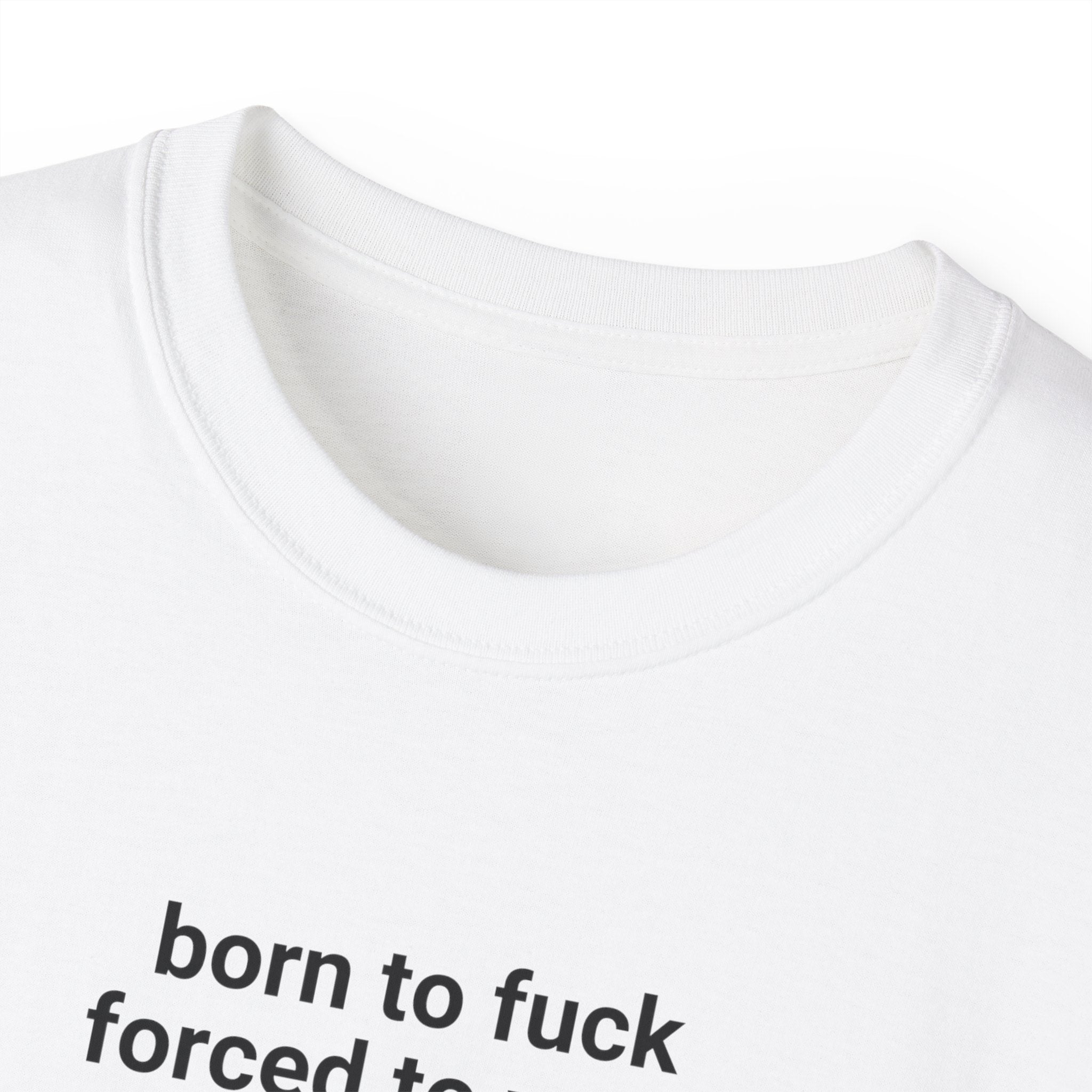 T-Shirt "Forced to work"