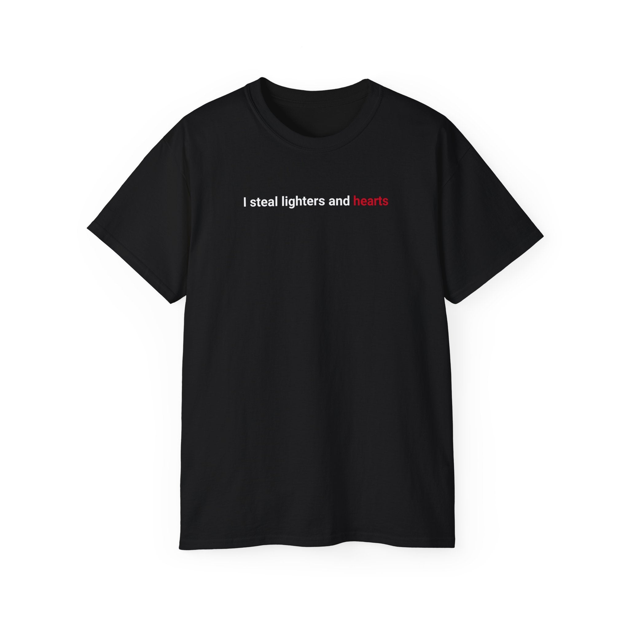 T-Shirt "I steal lighters"