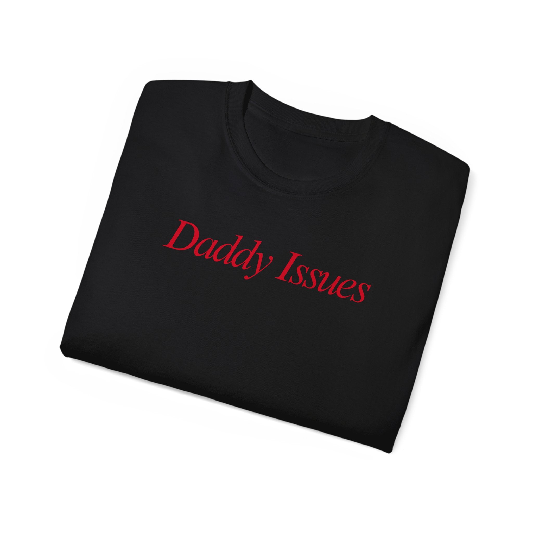 T-Shirt "Daddy Issues"