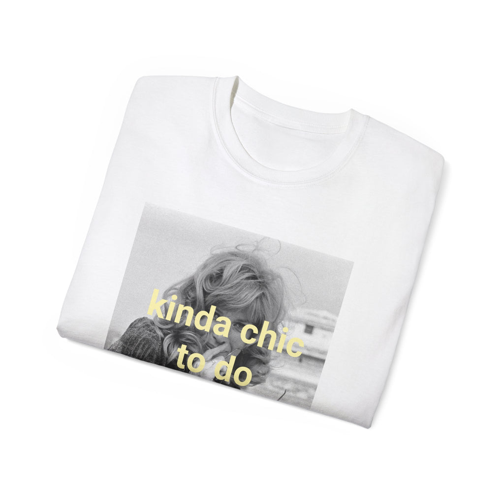 T-Shirt "Kinda chic to do nothing"