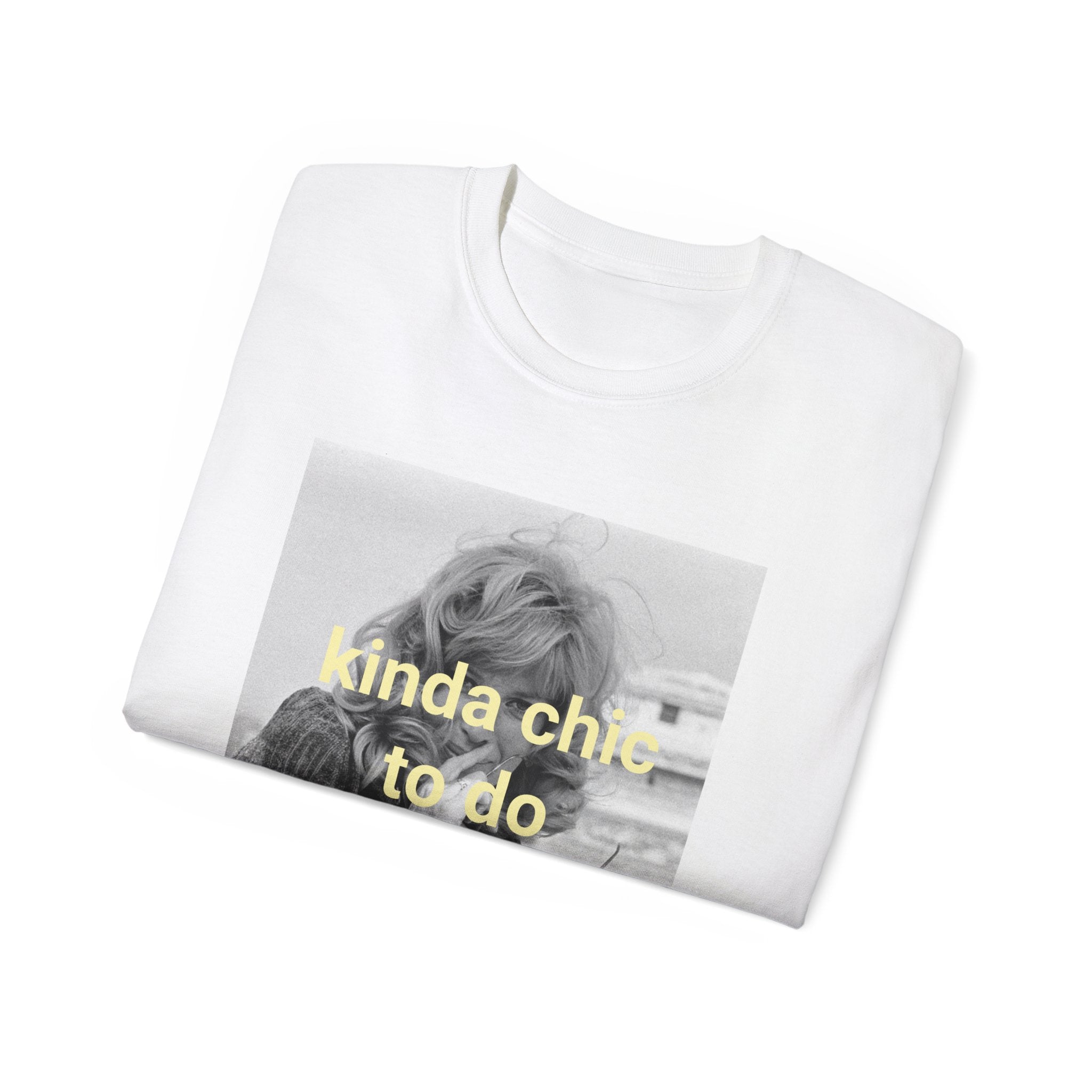 T-Shirt "Kinda chic to do nothing"