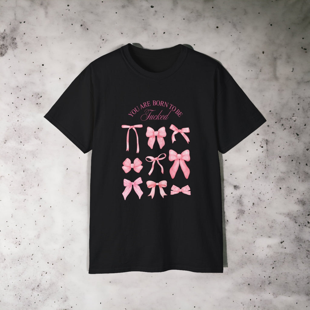 "Born 2 Be" T-shirt