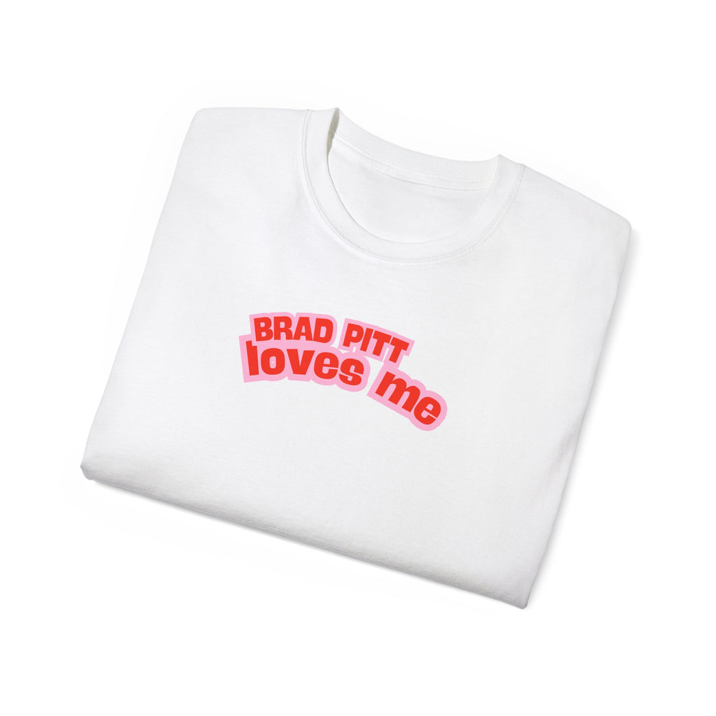 T-shirt "Brad Pitt loves me"