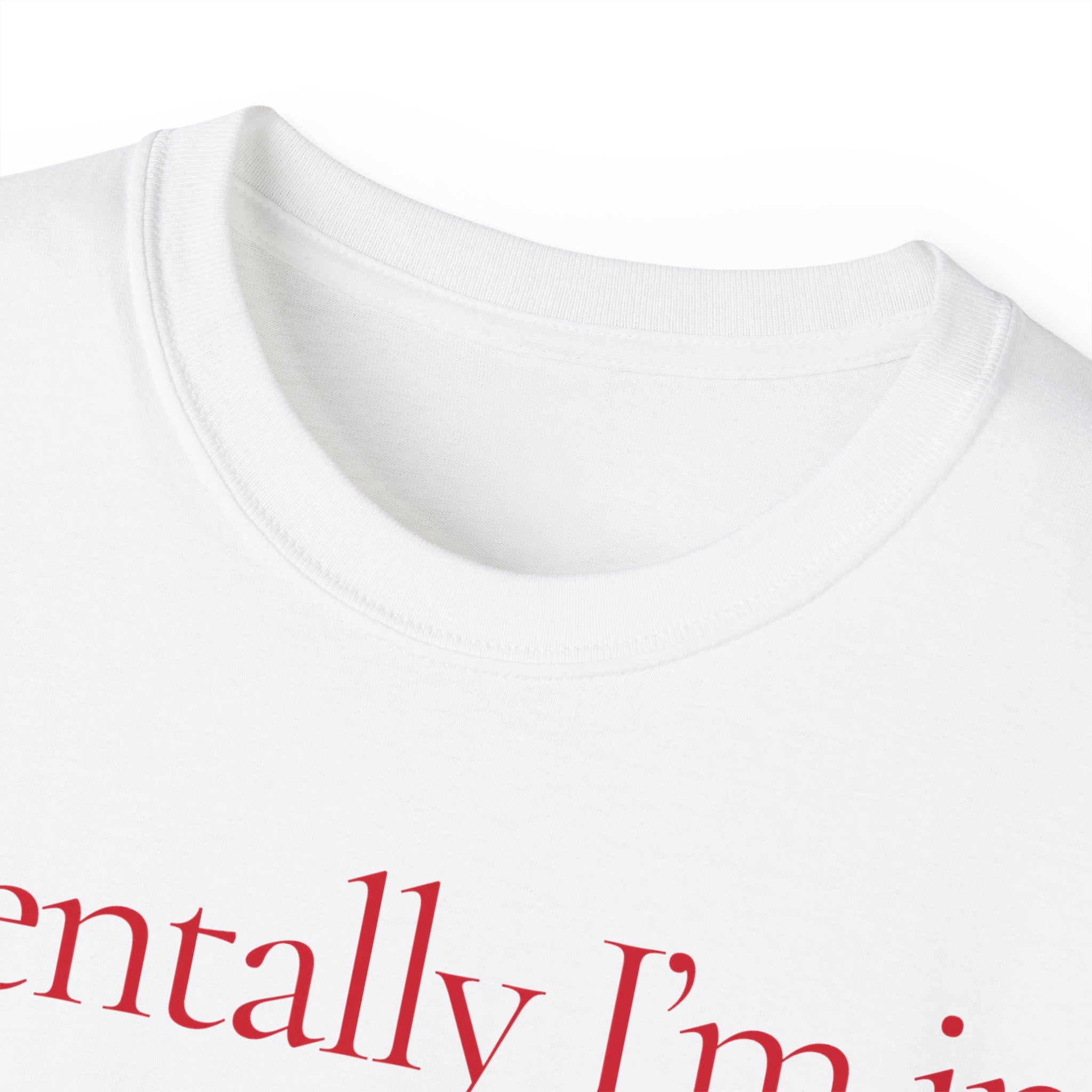 T-Shirt "Mentally I'm in Italy"