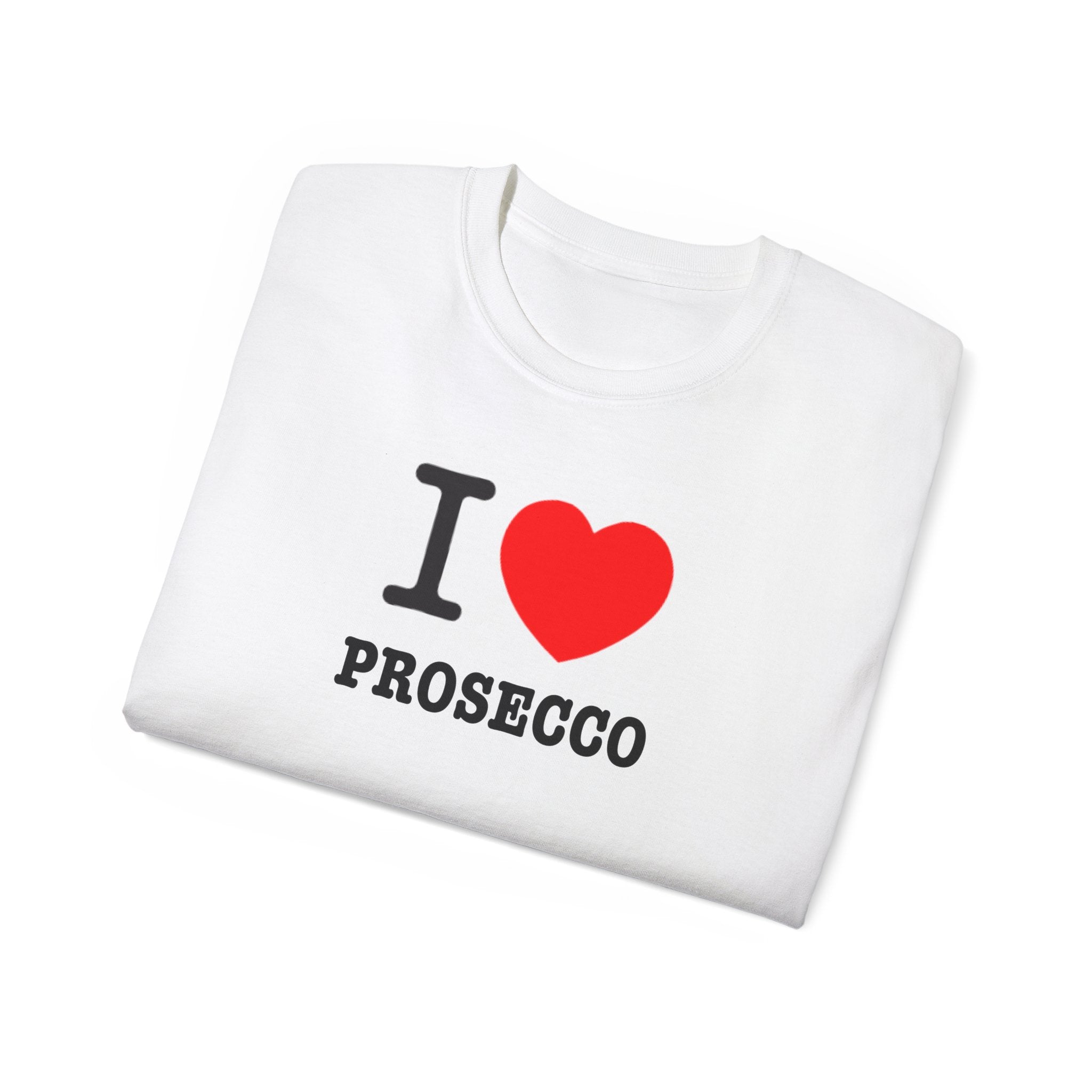 Ich liebe Prosecco - Unisex Ultra Cotton White Tee