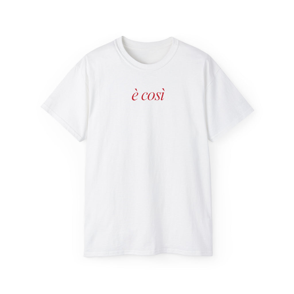 T-Shirt "è così"