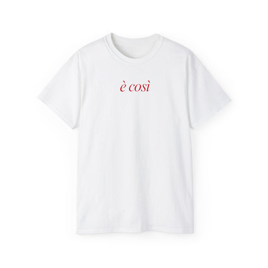 T-Shirt "è così"