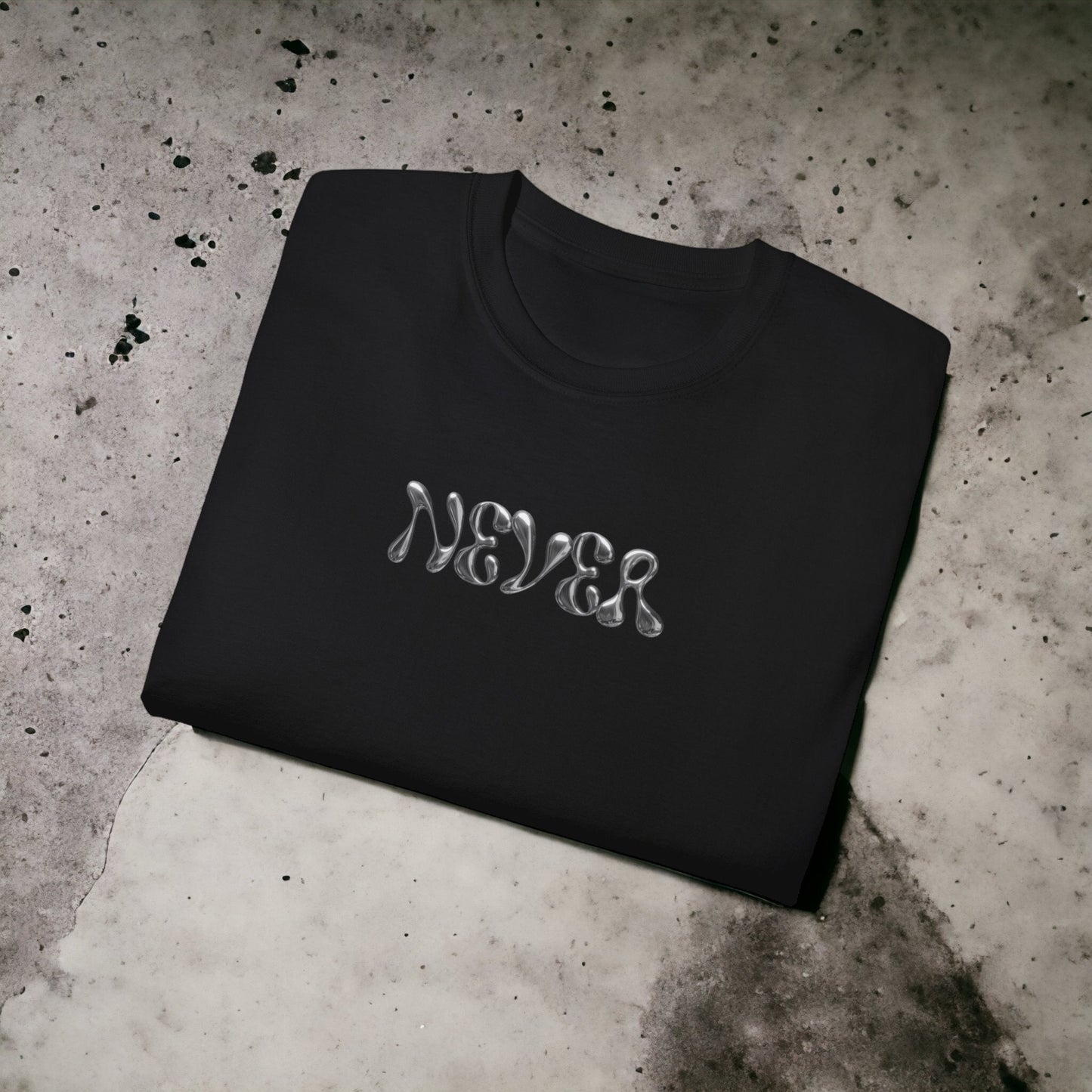 Never - Unisex Ultra Cotton Black or White Tee