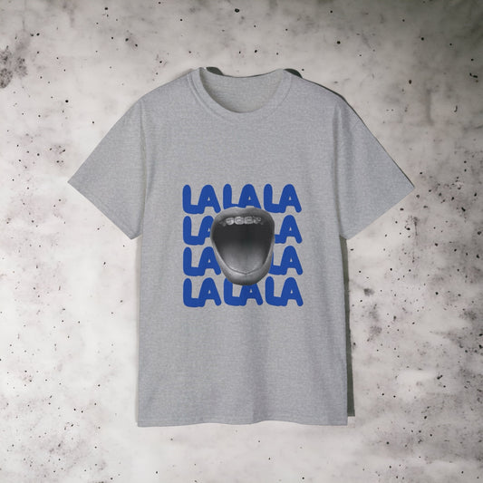 LA LA LA - Unisex Ultra Cotton Black, Grey or White Tee