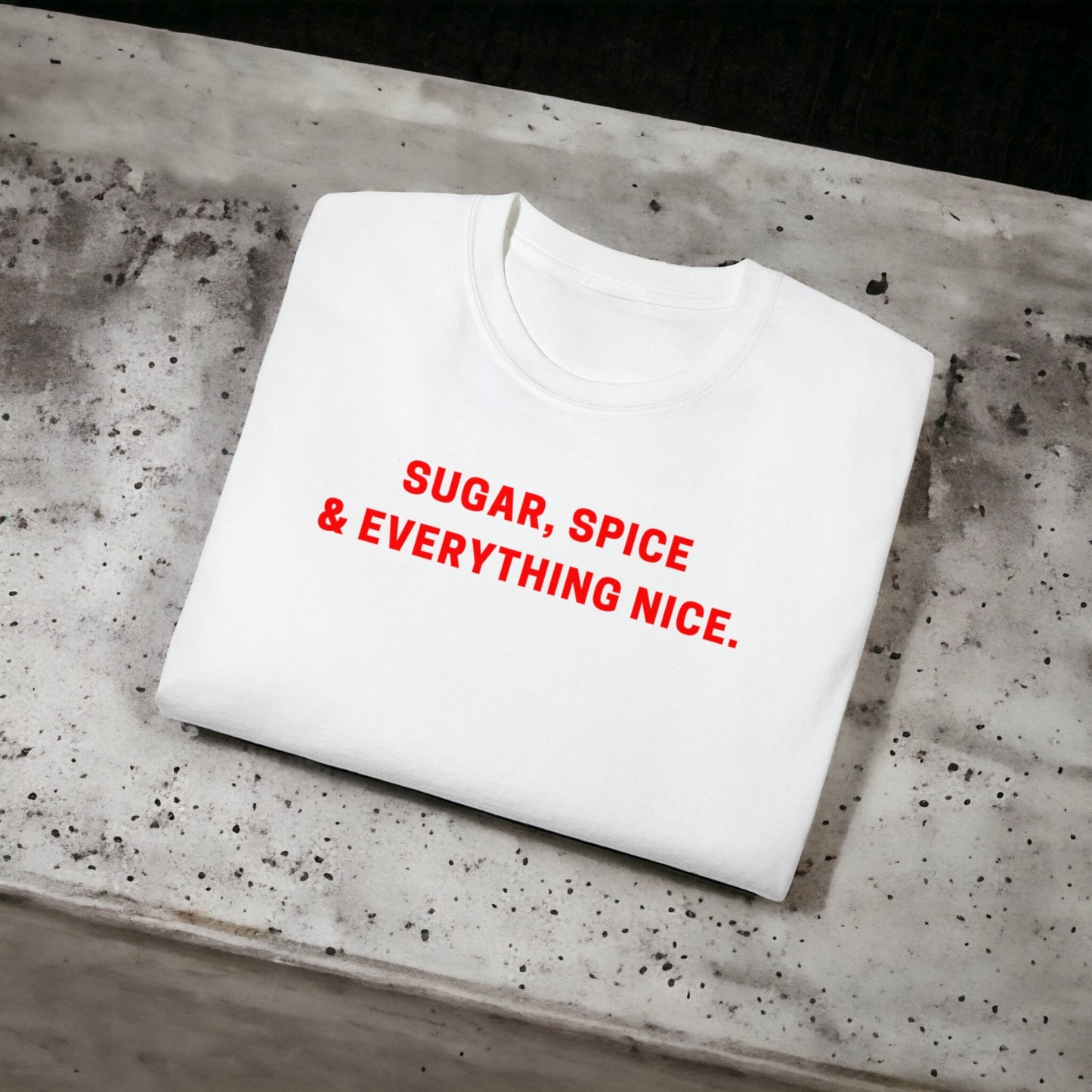 Sugar, Spice, Nice - Unisex Ultra Cotton White Tee