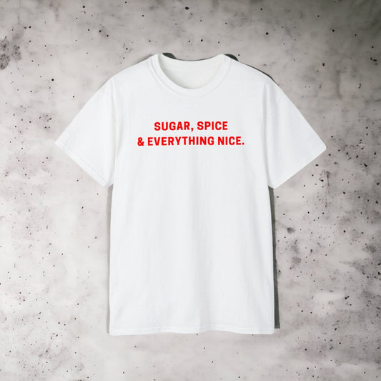 Sugar, Spice, Nice - Unisex Ultra Cotton White Tee