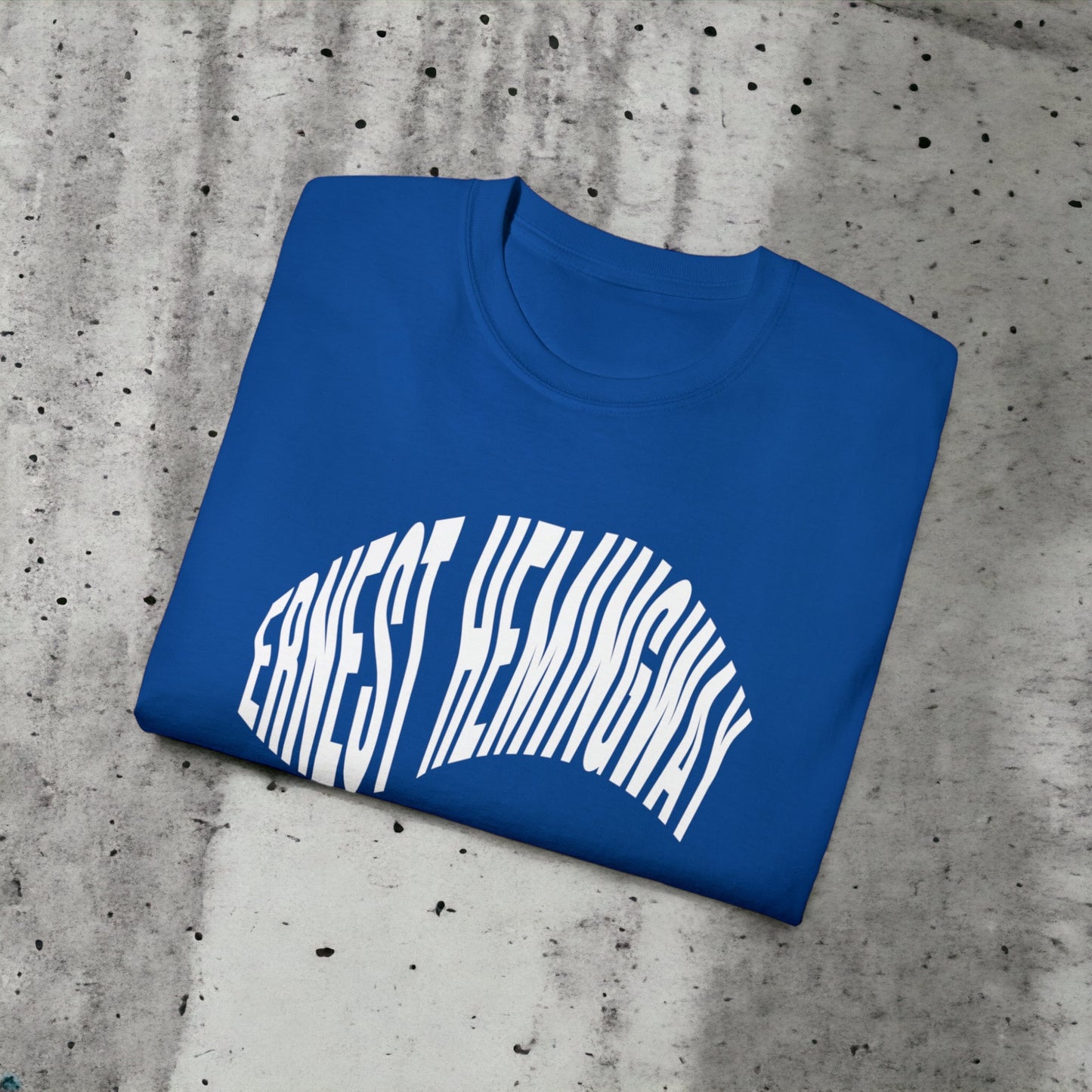 Ernest Hemingway - Unisex Ultra Cotton White, Black or Blue Tee