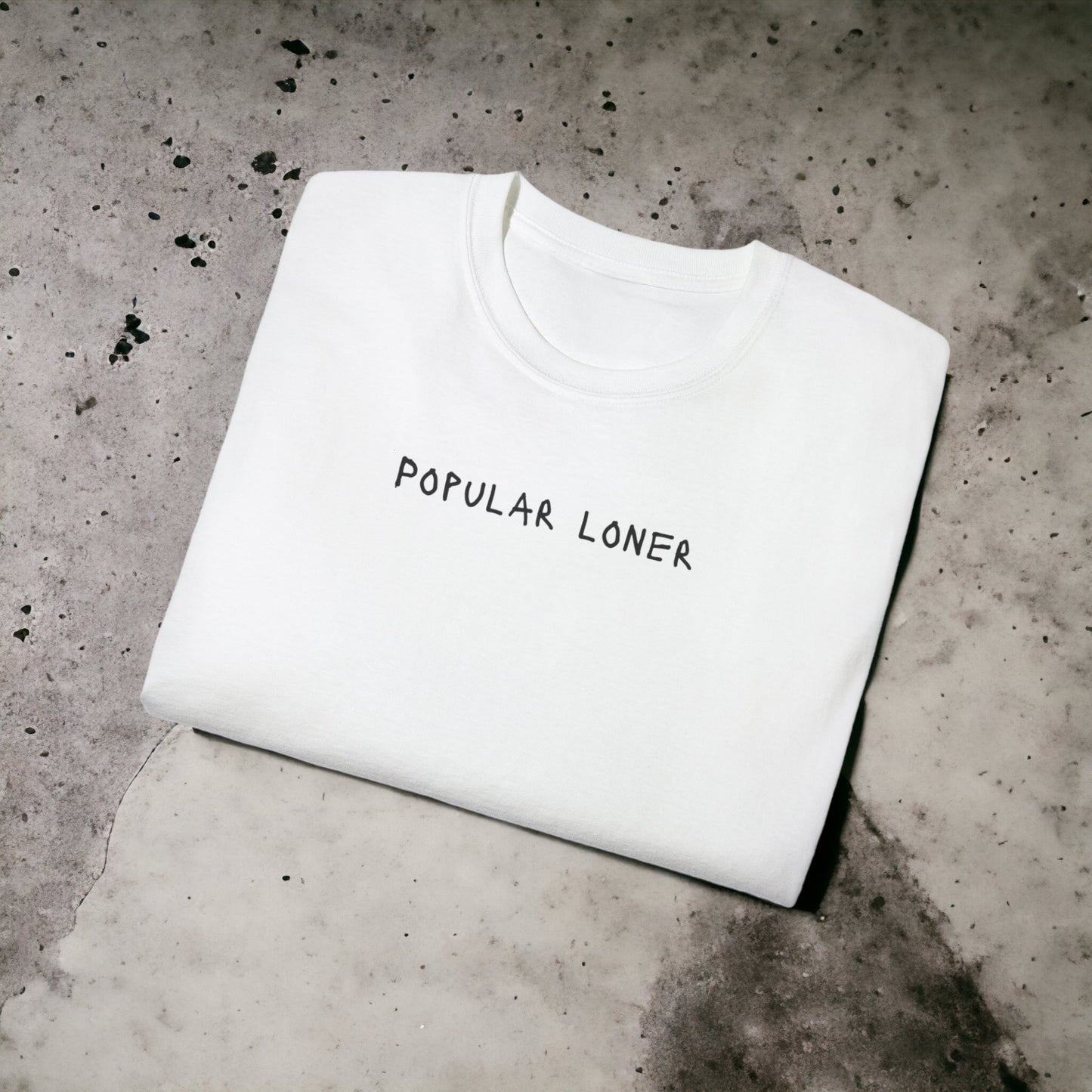 Popular loner - Unisex Ultra Cotton Black or White Tee