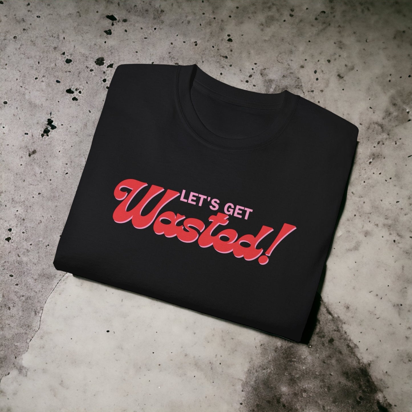 Wasted - Unisex Ultra Cotton Black or White Tee