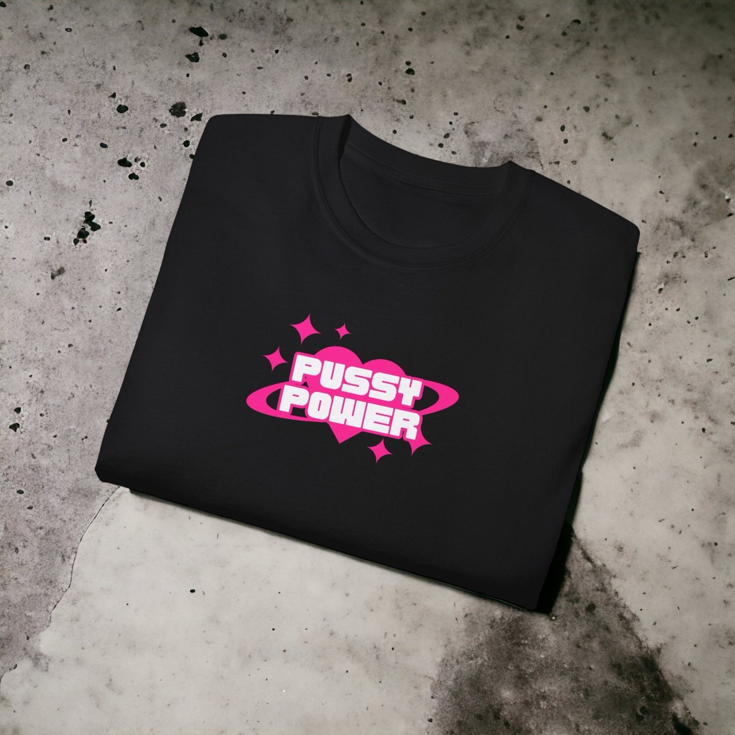 Pussy Power - Unisex Ultra Cotton Black or White Tee